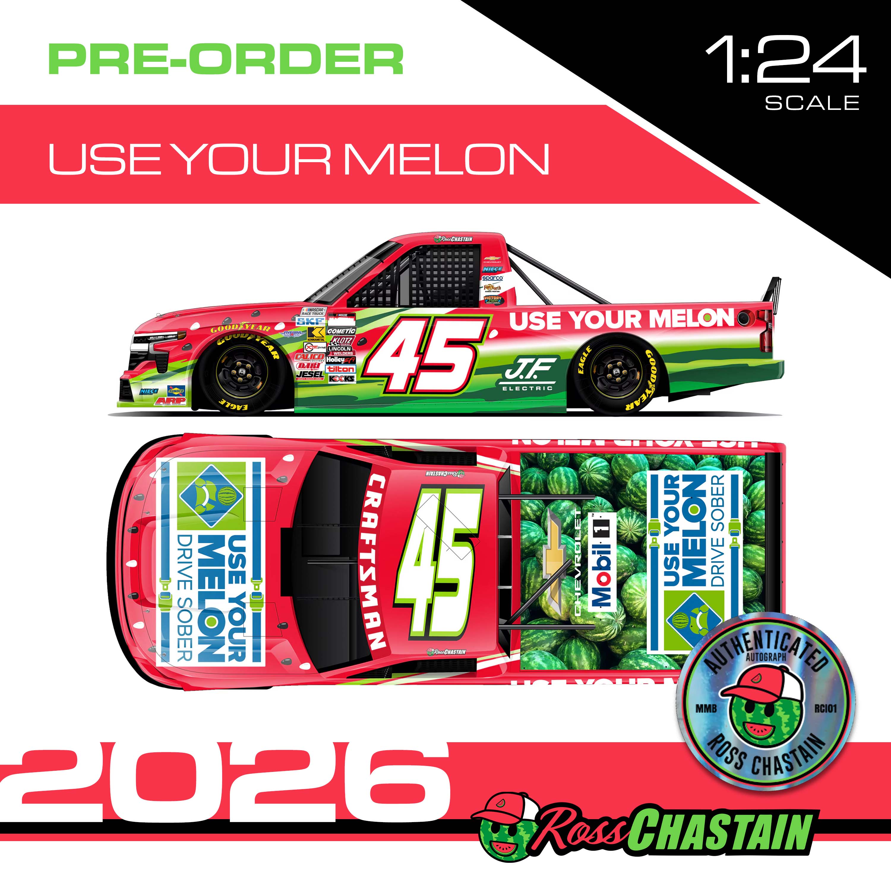 AUTOGRAPHED Ross Chastain 2026 No.45 1:24 Use Your Melon TRUCK DIE-CAS