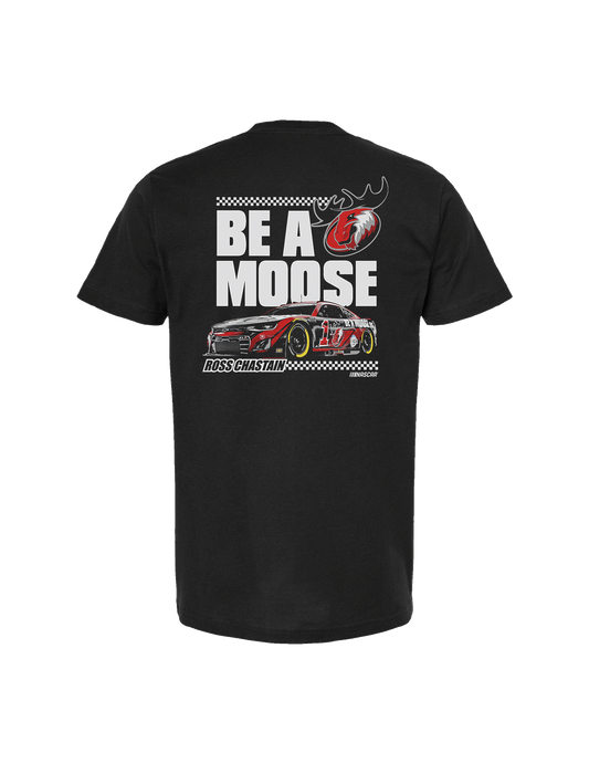 Ross Chastain Be A Moose T-Shirt